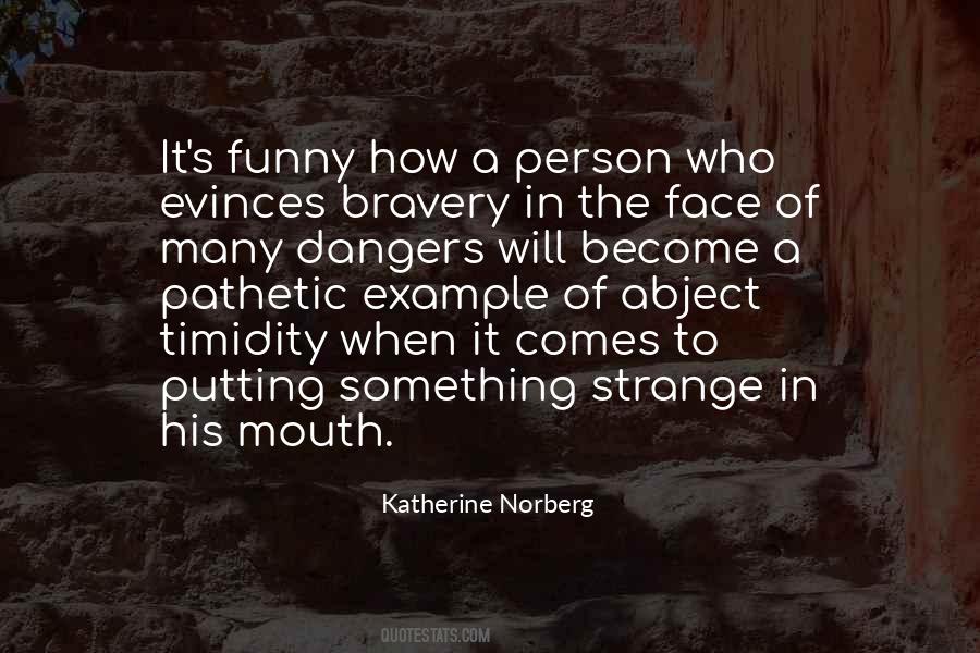 Katherine Norberg Quotes #1700334