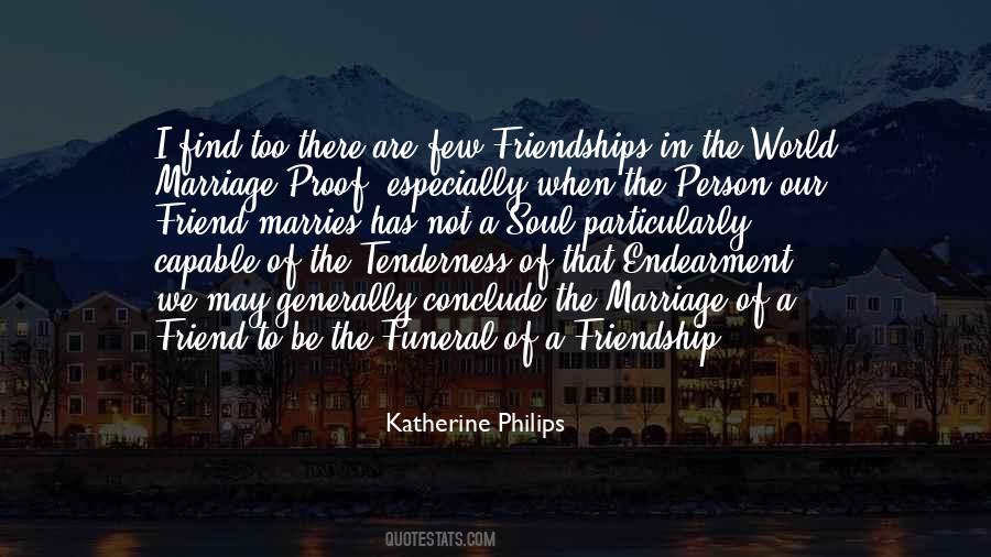 Katherine Philips Quotes #386635