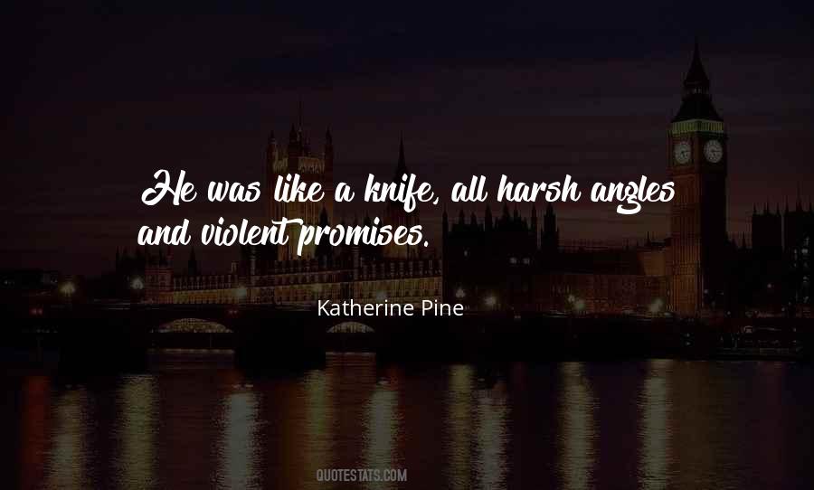 Katherine Pine Quotes #1469451