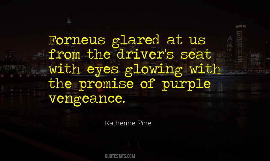 Katherine Pine Quotes #1740372