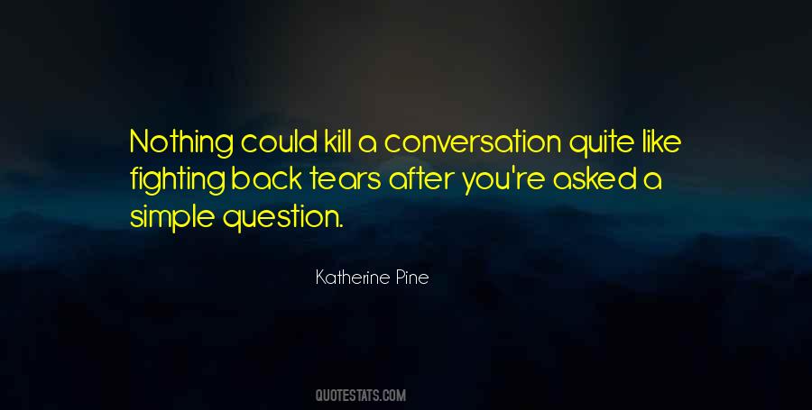 Katherine Pine Quotes #242630