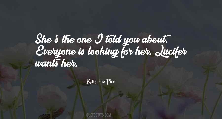 Katherine Pine Quotes #879751