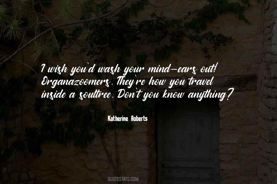 Katherine Roberts Quotes #296918