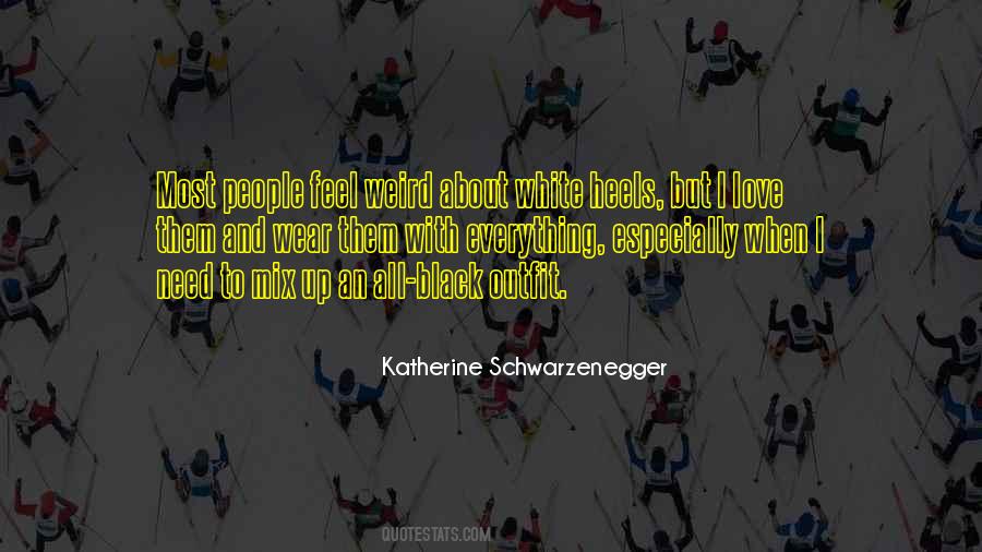 Katherine Schwarzenegger Quotes #1628957