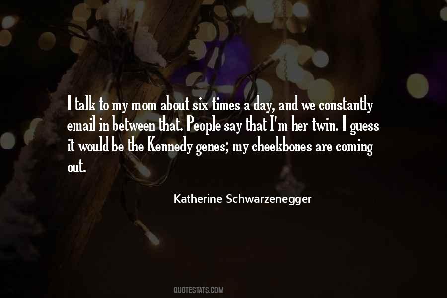 Katherine Schwarzenegger Quotes #1635618