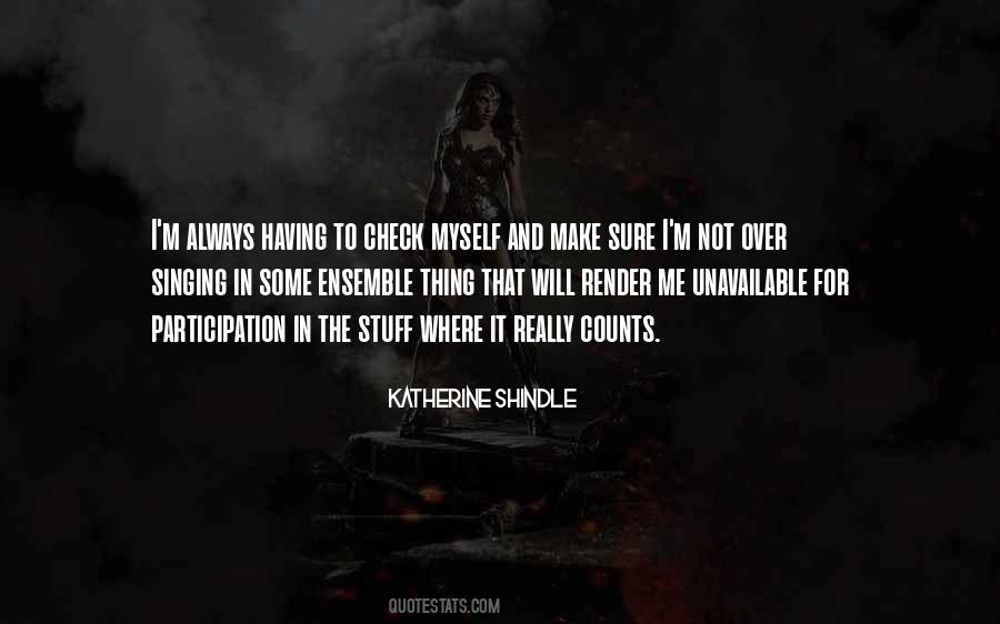 Katherine Shindle Quotes #847464