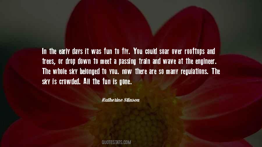 Katherine Stinson Quotes #1879097