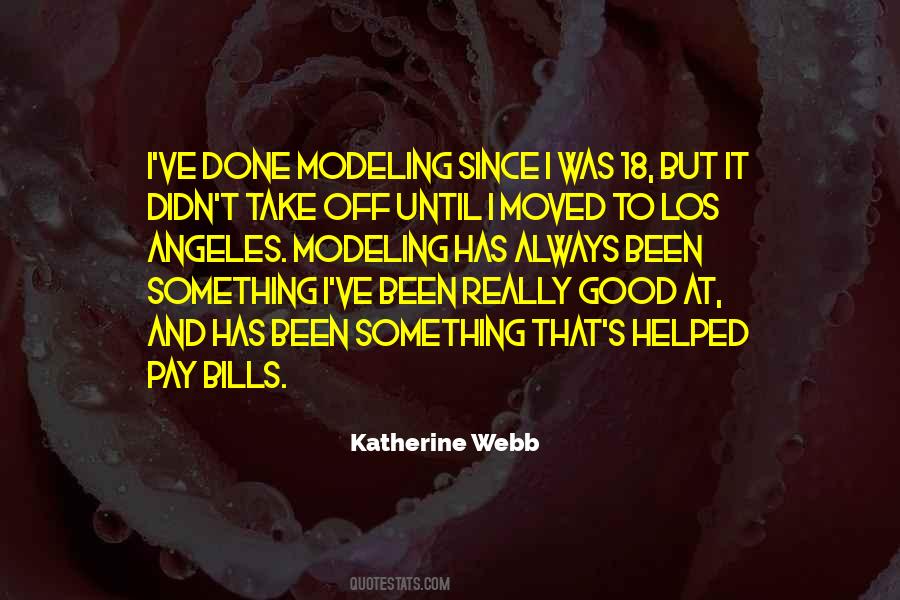 Katherine Webb Quotes #1482034
