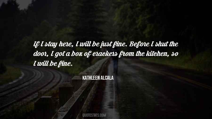 Kathleen Alcala Quotes #687300
