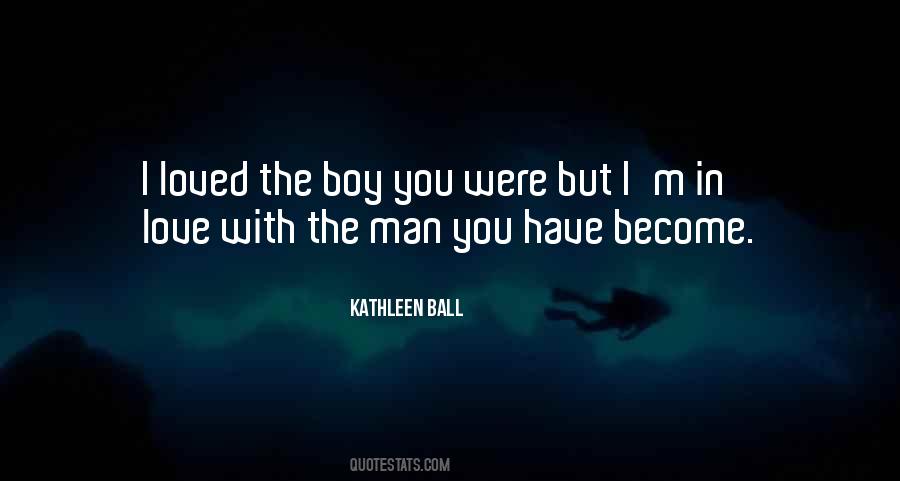 Kathleen Ball Quotes #1009692