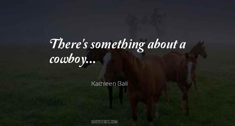 Kathleen Ball Quotes #286914