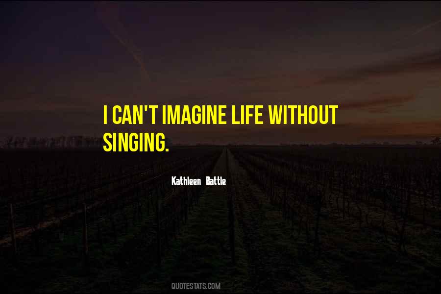 Kathleen Battle Quotes #279361