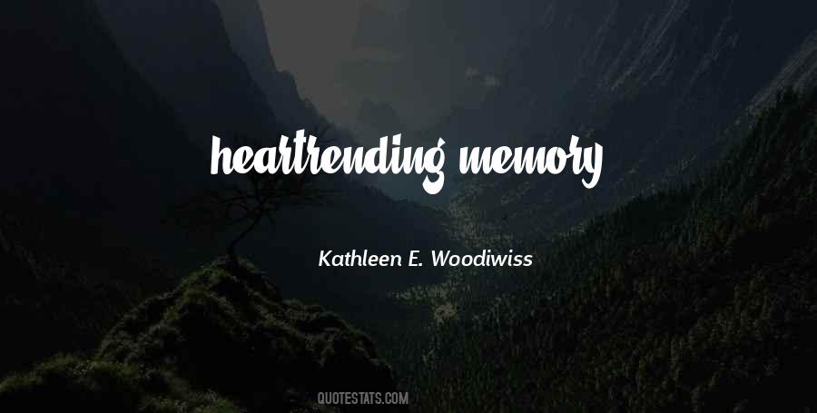 Kathleen E. Woodiwiss Quotes #1143505