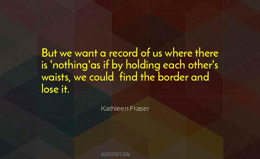 Kathleen Fraser Quotes #161951 Kathleen Fraser Quotes #161951