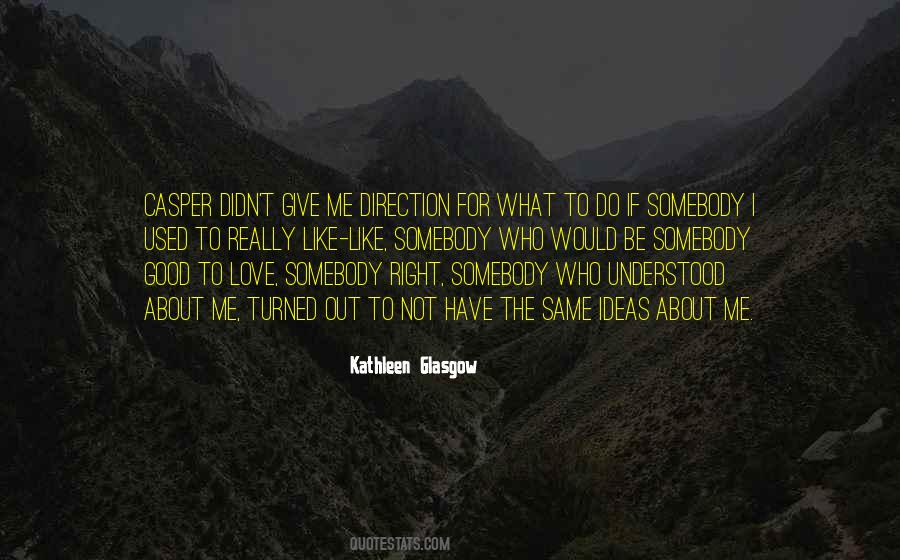 Kathleen Glasgow Quotes #133432