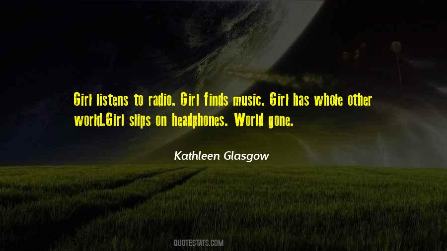 Kathleen Glasgow Quotes #62126