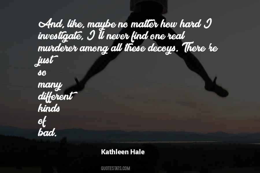 Kathleen Hale Quotes #802868