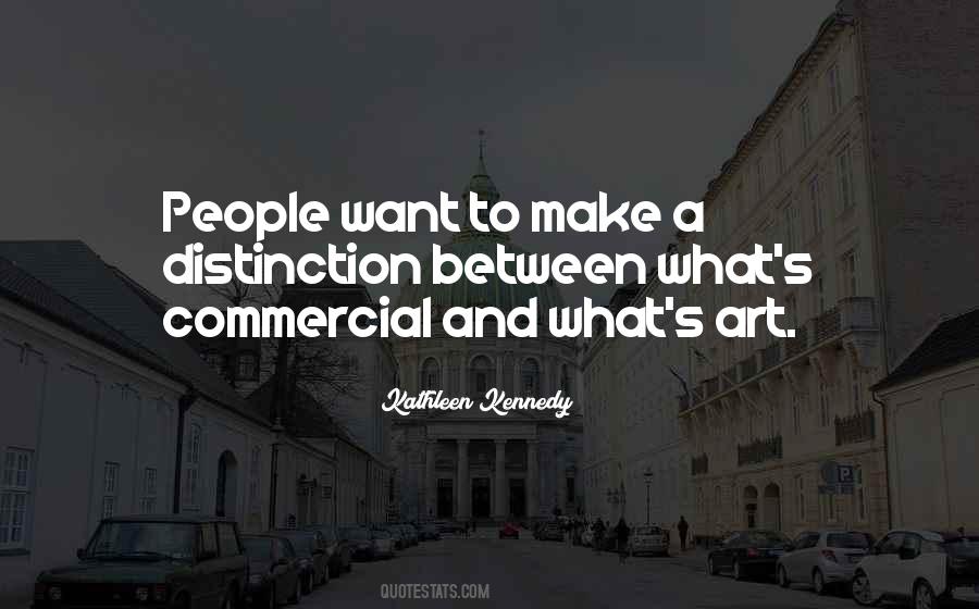 Kathleen Kennedy Quotes #1316556