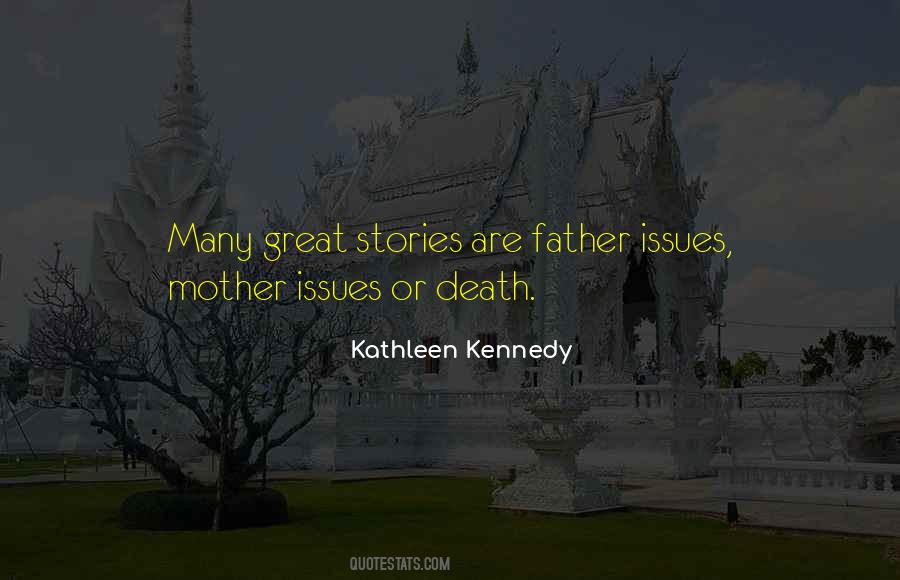 Kathleen Kennedy Quotes #301841