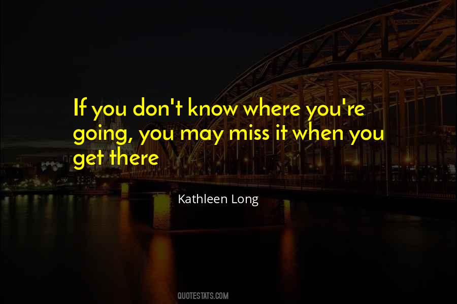 Kathleen Long Quotes #1289328