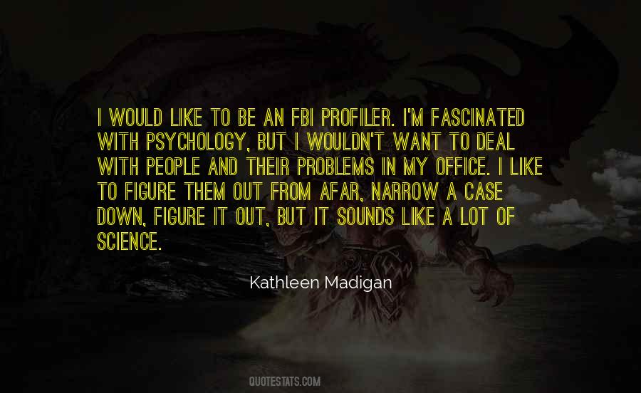 Kathleen Madigan Quotes #174261