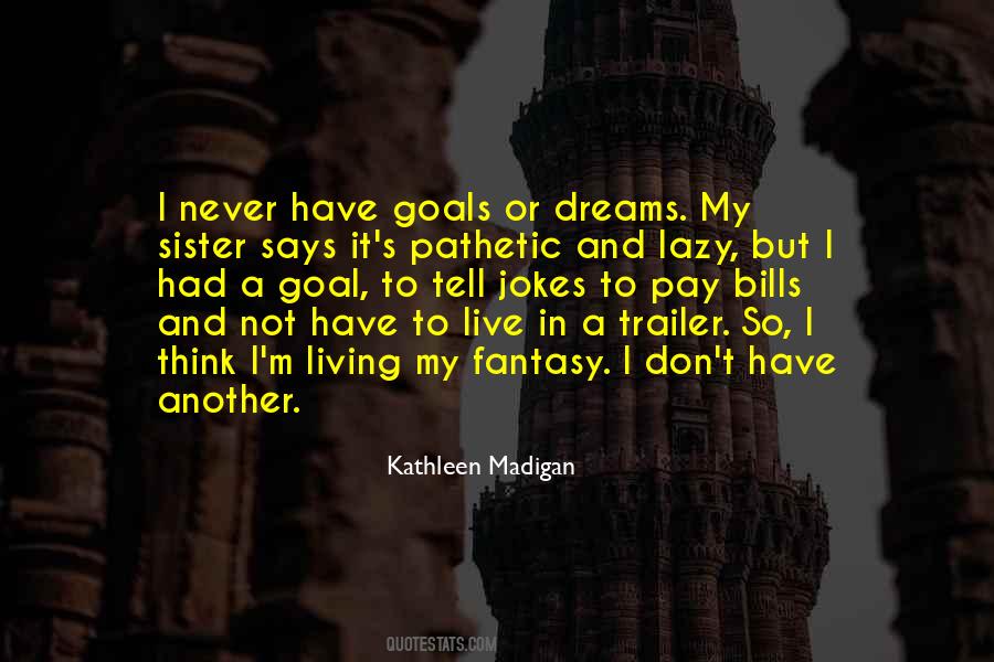 Kathleen Madigan Quotes #709383