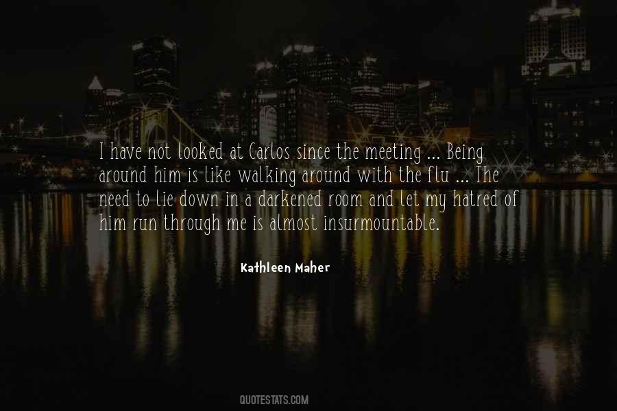 Kathleen Maher Quotes #1344041