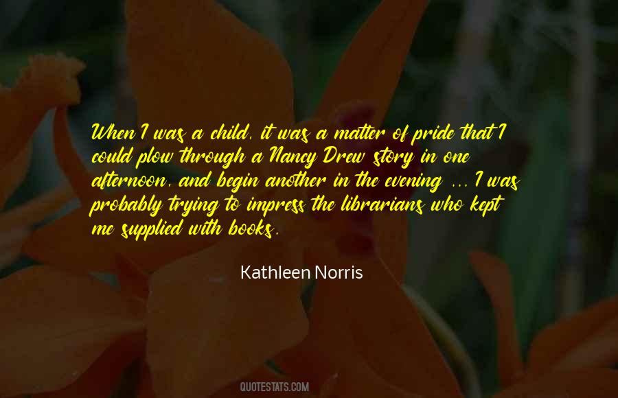 Kathleen Norris Quotes #1329262