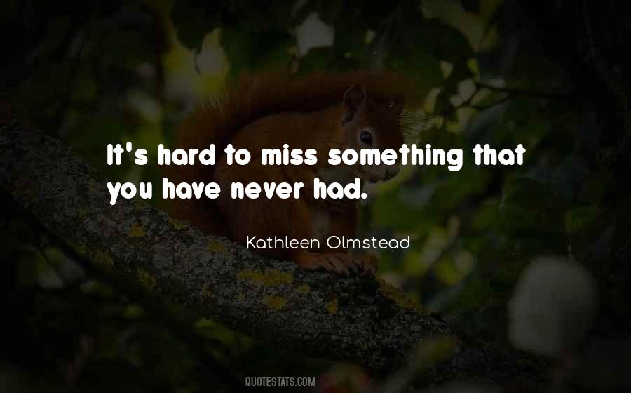 Kathleen Olmstead Quotes #1503650 Kathleen Olmstead Quotes #1503650