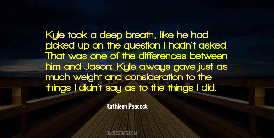 Kathleen Peacock Quotes #1373539