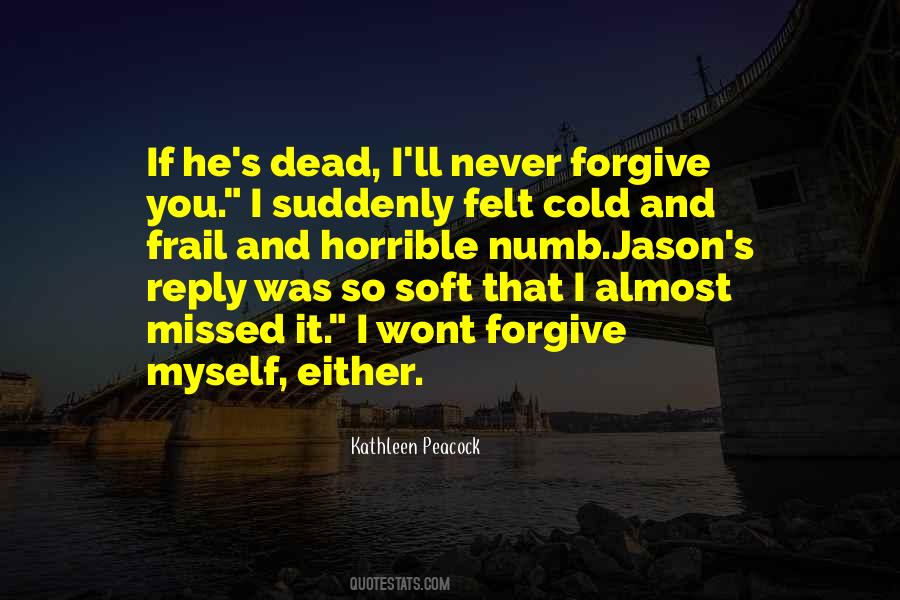 Kathleen Peacock Quotes #1750913