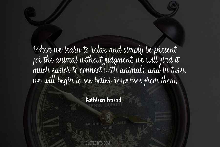 Kathleen Prasad Quotes #1323393