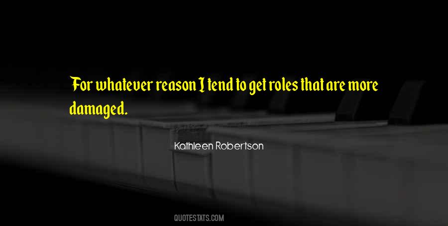 Kathleen Robertson Quotes #1227863