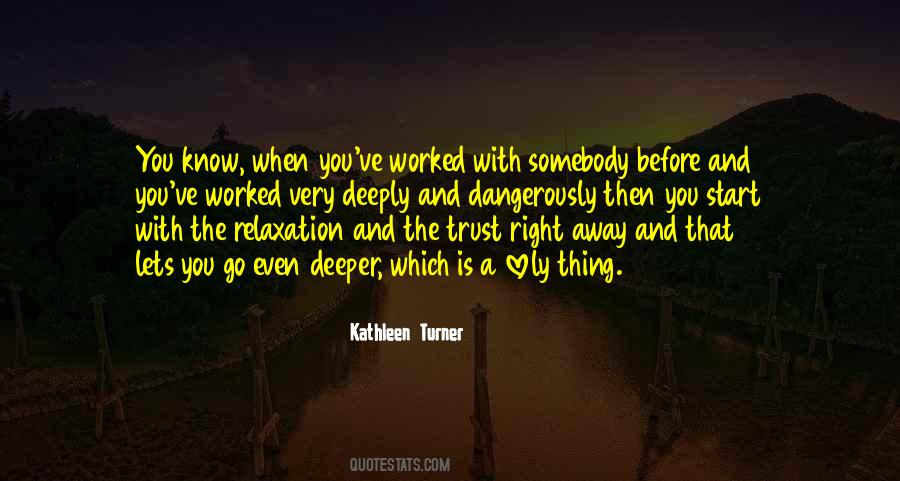 Kathleen Turner Quotes #1566505