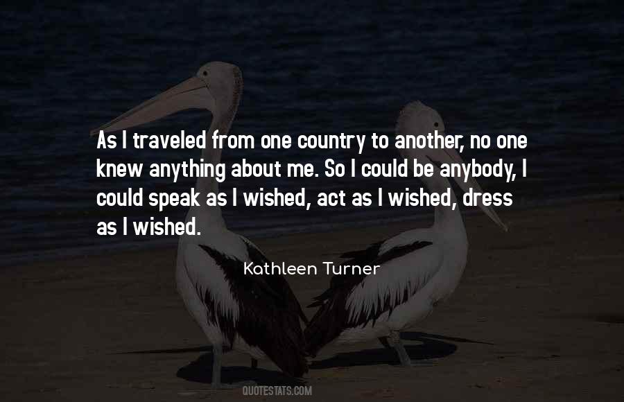 Kathleen Turner Quotes #1755146