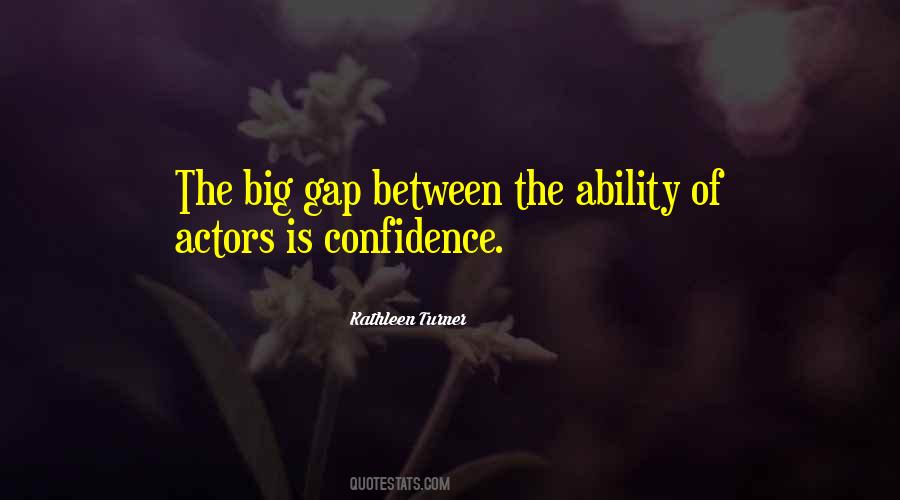 Kathleen Turner Quotes #935337