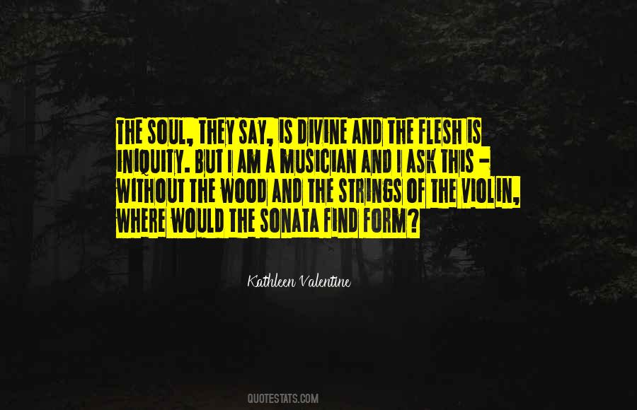 Kathleen Valentine Quotes #1864912