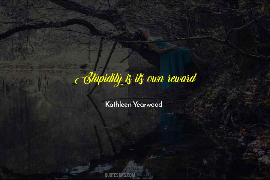 Kathleen Yearwood Quotes #1637158