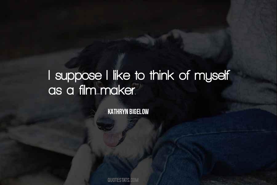Kathryn Bigelow Quotes #1865580