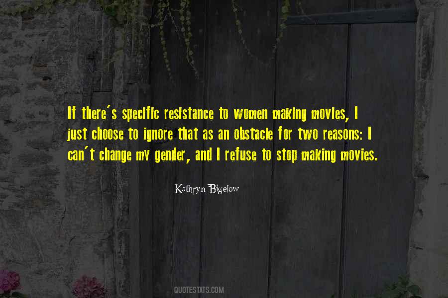 Kathryn Bigelow Quotes #352321