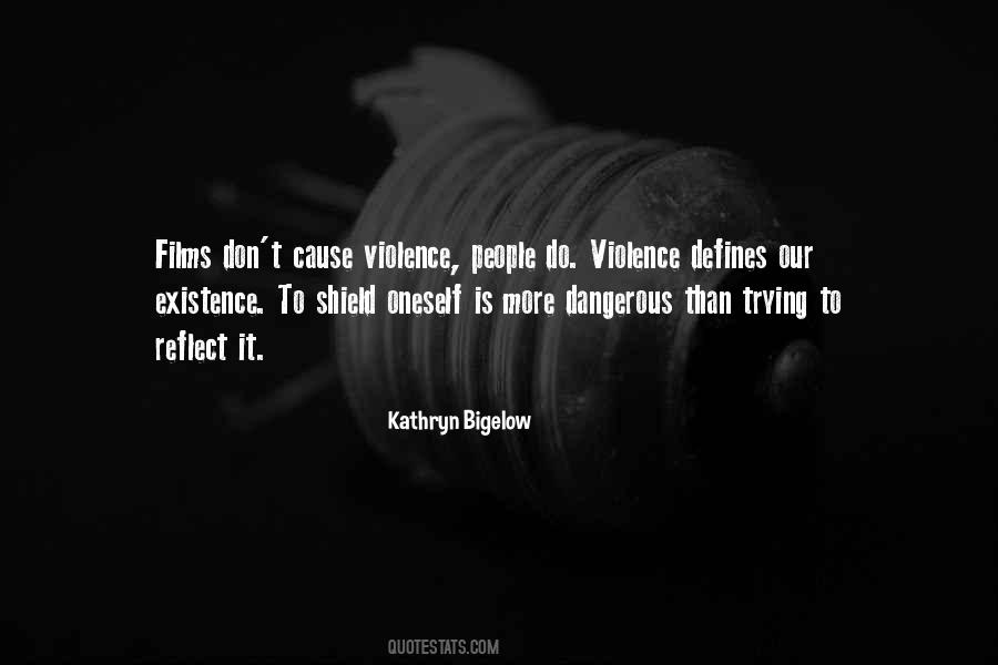 Kathryn Bigelow Quotes #367656