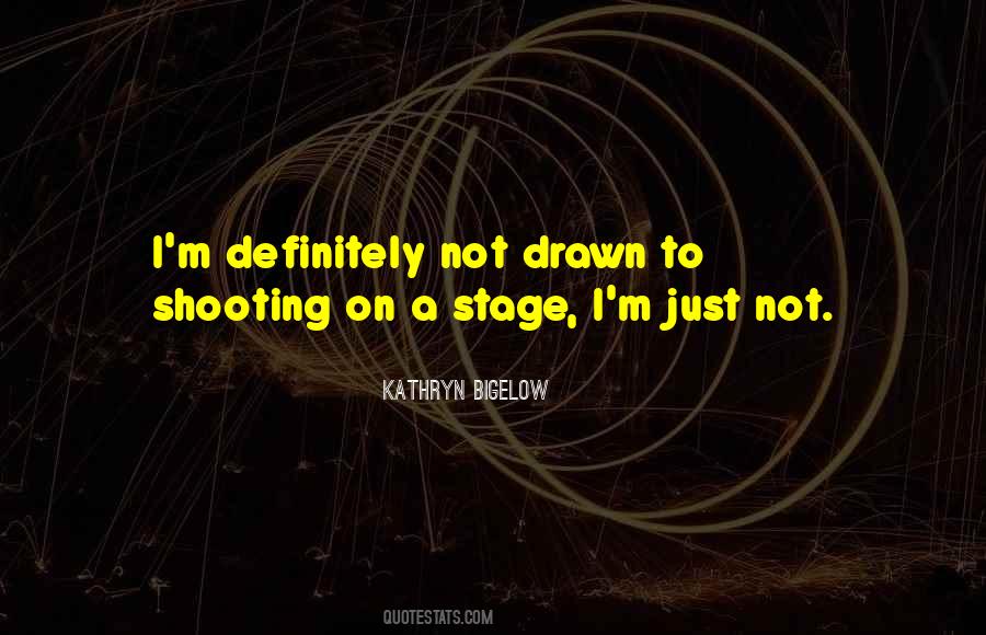 Kathryn Bigelow Quotes #83925