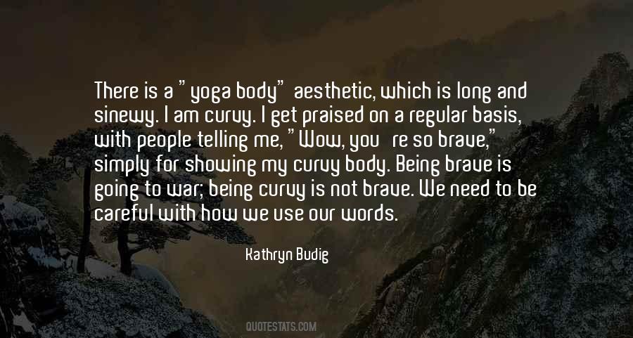 Kathryn Budig Quotes #6646