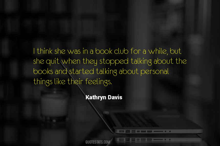 Kathryn Davis Quotes #1183013