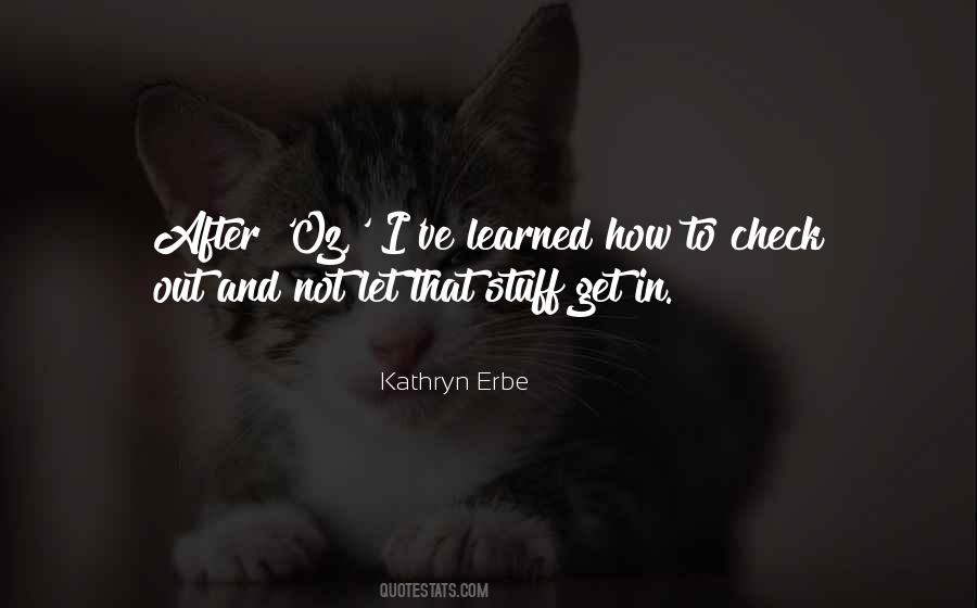 Kathryn Erbe Quotes #603036