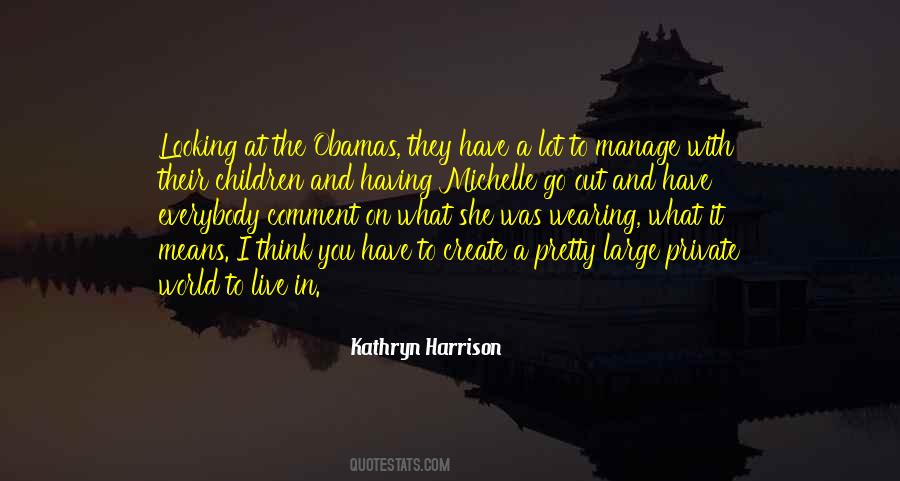 Kathryn Harrison Quotes #1118352