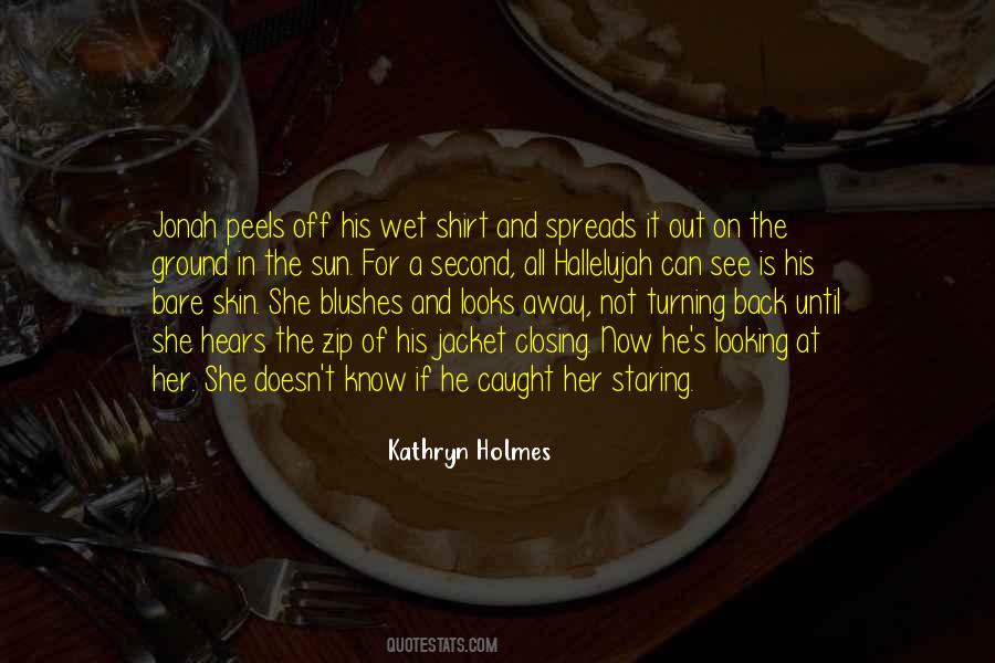 Kathryn Holmes Quotes #1267445