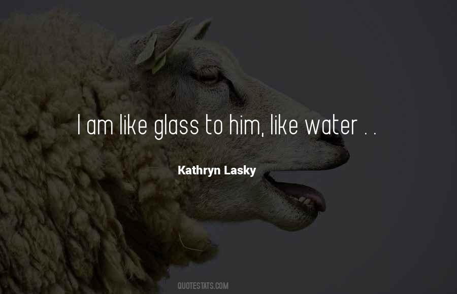 Kathryn Lasky Quotes #1307946