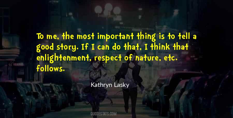 Kathryn Lasky Quotes #1422363