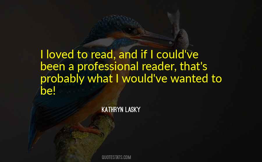 Kathryn Lasky Quotes #1531283
